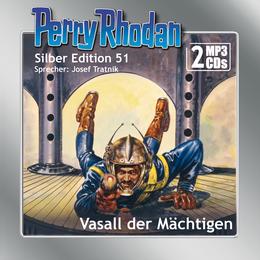 Perry Rhodan Silber Edition 51: Vasall der Mächtigen