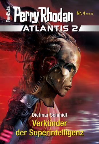 Atlantis 2 / 4: Verkünder der Superintelligenz