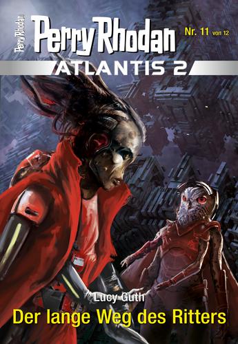Atlantis 2 / 11: Der lange Weg des Ritters